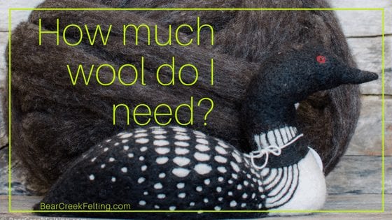 How Much Wool Do I need for a Needle Felting Project?