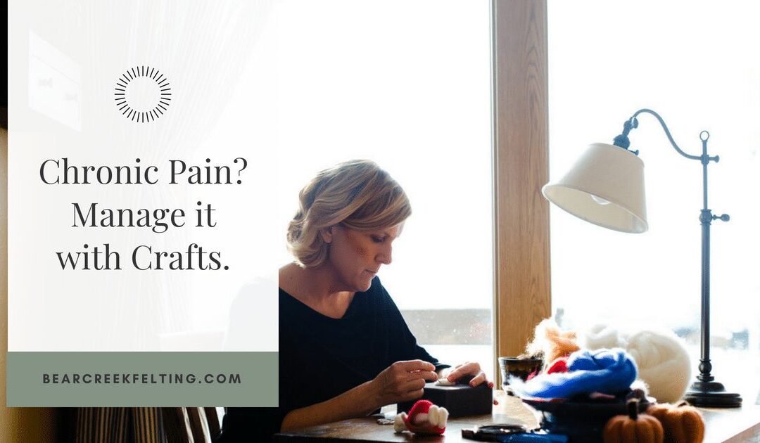 Chronic Pain? Manage it with Crafts.
