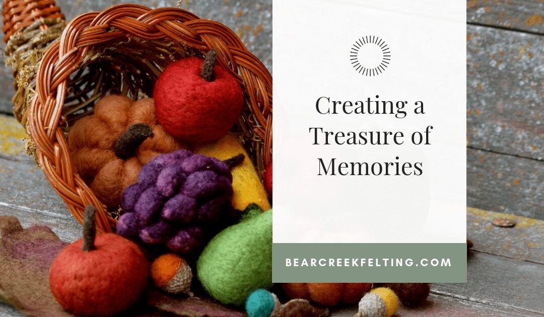 Creating the Treasure of Memories